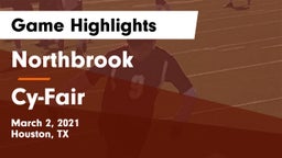 Northbrook  vs Cy-Fair  Game Highlights - March 2, 2021