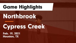 Northbrook  vs Cypress Creek  Game Highlights - Feb. 19, 2021