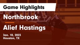 Northbrook  vs Alief Hastings  Game Highlights - Jan. 10, 2023