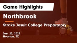 Northbrook  vs Strake Jesuit College Preparatory Game Highlights - Jan. 20, 2023
