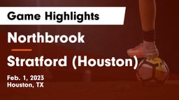 Northbrook  vs Stratford  (Houston) Game Highlights - Feb. 1, 2023