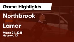 Northbrook  vs Lamar  Game Highlights - March 24, 2023