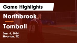 Northbrook  vs Tomball  Game Highlights - Jan. 4, 2024