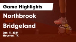 Northbrook  vs Bridgeland  Game Highlights - Jan. 5, 2024