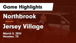 Northbrook  vs Jersey Village  Game Highlights - March 5, 2024