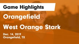 Orangefield  vs West Orange Stark  Game Highlights - Dec. 14, 2019