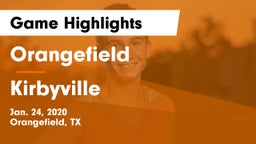 Orangefield  vs Kirbyville  Game Highlights - Jan. 24, 2020