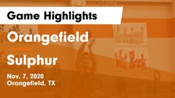 Orangefield  vs Sulphur  Game Highlights - Nov. 7, 2020
