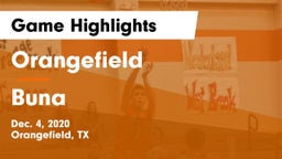 Orangefield  vs Buna  Game Highlights - Dec. 4, 2020