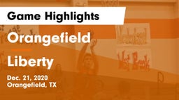 Orangefield  vs Liberty  Game Highlights - Dec. 21, 2020