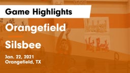 Orangefield  vs Silsbee  Game Highlights - Jan. 22, 2021