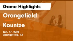 Orangefield  vs Kountze  Game Highlights - Jan. 17, 2023