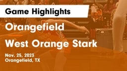 Orangefield  vs West Orange Stark  Game Highlights - Nov. 25, 2023