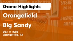 Orangefield  vs Big Sandy  Game Highlights - Dec. 2, 2023
