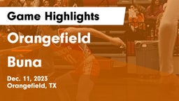 Orangefield  vs Buna  Game Highlights - Dec. 11, 2023