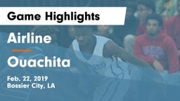 Airline  vs Ouachita  Game Highlights - Feb. 22, 2019