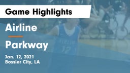Airline  vs Parkway  Game Highlights - Jan. 12, 2021