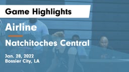 Airline  vs Natchitoches Central  Game Highlights - Jan. 28, 2022