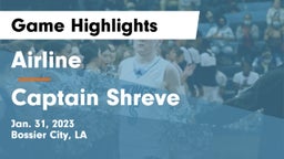 Airline  vs Captain Shreve  Game Highlights - Jan. 31, 2023