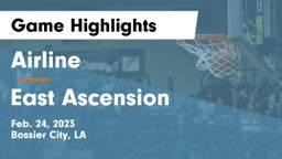 Airline  vs East Ascension  Game Highlights - Feb. 24, 2023
