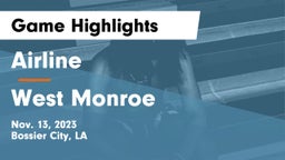 Airline  vs West Monroe  Game Highlights - Nov. 13, 2023
