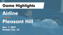 Airline  vs Pleasant Hill  Game Highlights - Dec. 1, 2023