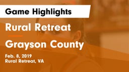 Rural Retreat  vs Grayson County  Game Highlights - Feb. 8, 2019