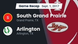 Recap: South Grand Prairie  vs. Arlington  2017
