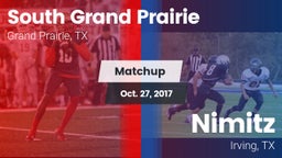 Matchup: South Grand Prairie  vs. Nimitz  2017