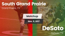 Matchup: South Grand Prairie  vs. DeSoto  2017