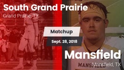 Matchup: South Grand Prairie  vs. Mansfield  2018