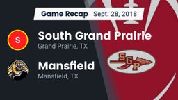 Recap: South Grand Prairie  vs. Mansfield  2018