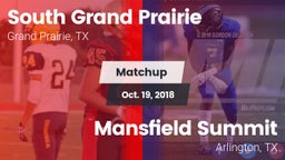 Matchup: South Grand Prairie  vs. Mansfield Summit  2018