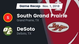 Recap: South Grand Prairie  vs. DeSoto  2018
