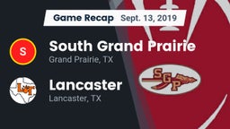 Recap: South Grand Prairie  vs. Lancaster  2019
