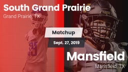Matchup: South Grand Prairie  vs. Mansfield  2019