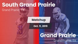 Matchup: South Grand Prairie  vs. Grand Prairie  2019