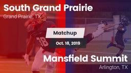 Matchup: South Grand Prairie  vs. Mansfield Summit  2019