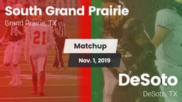 Matchup: South Grand Prairie  vs. DeSoto  2019