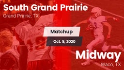 Matchup: South Grand Prairie  vs. Midway  2020