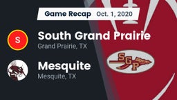 Recap: South Grand Prairie  vs. Mesquite  2020