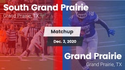 Matchup: South Grand Prairie  vs. Grand Prairie  2020