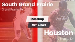 Matchup: South Grand Prairie  vs. Houston  2020