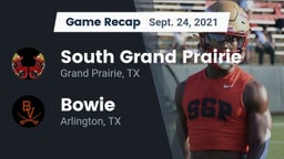 Recap: South Grand Prairie  vs. Bowie  2021