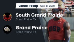 Recap: South Grand Prairie  vs. Grand Prairie  2021