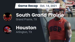 Recap: South Grand Prairie  vs. Houston  2021