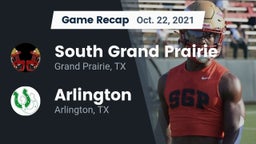 Recap: South Grand Prairie  vs. Arlington  2021