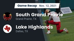 Recap: South Grand Prairie  vs. Lake Highlands  2021