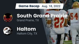 Recap: South Grand Prairie  vs. Haltom  2022