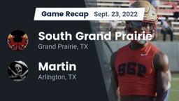 Recap: South Grand Prairie  vs. Martin  2022